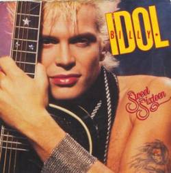 Billy Idol : Sweet Sixteen